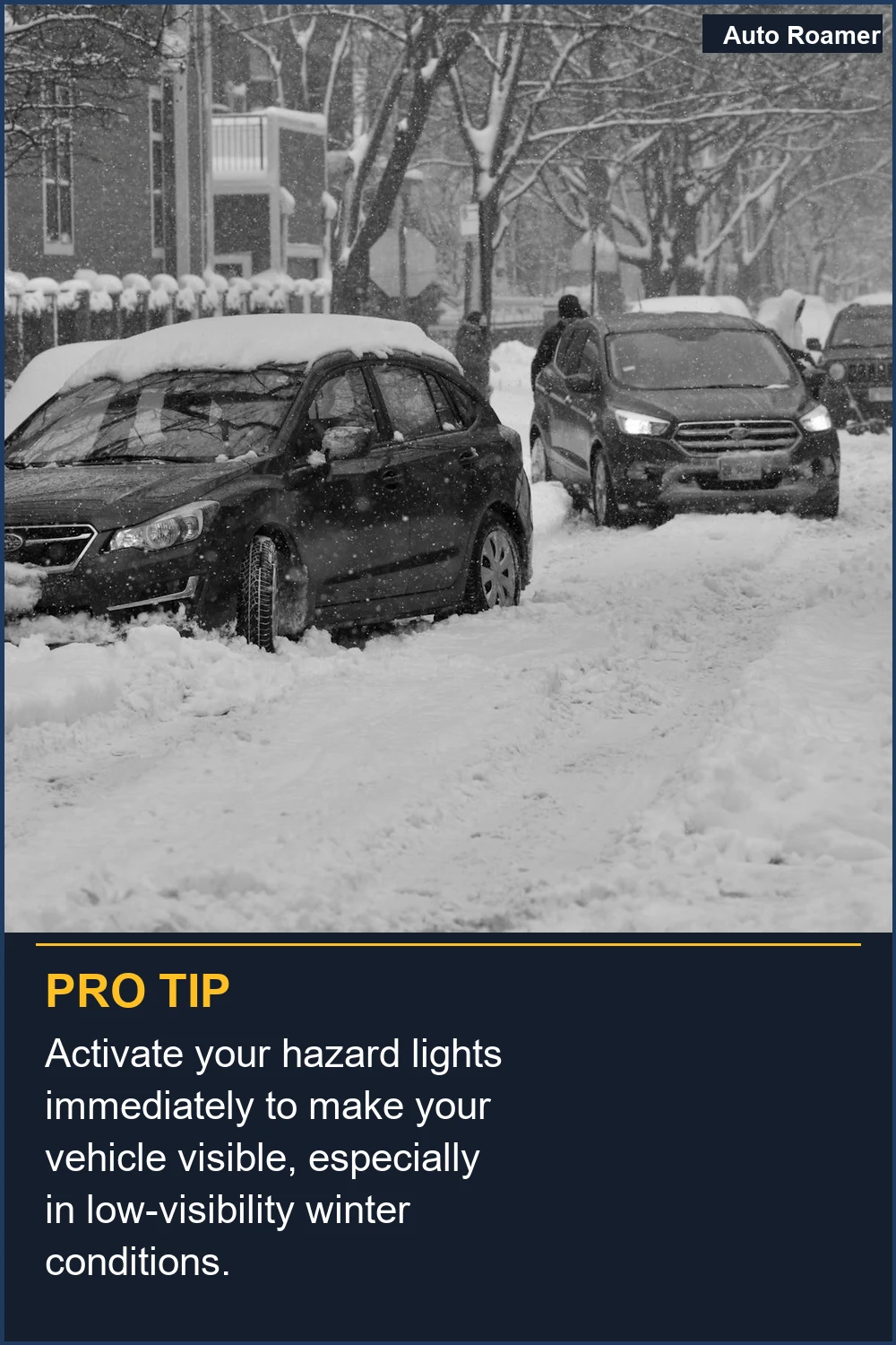 Activate your hazard lights immediately to make your vehicle visible, especially in low-visibility winter conditions.