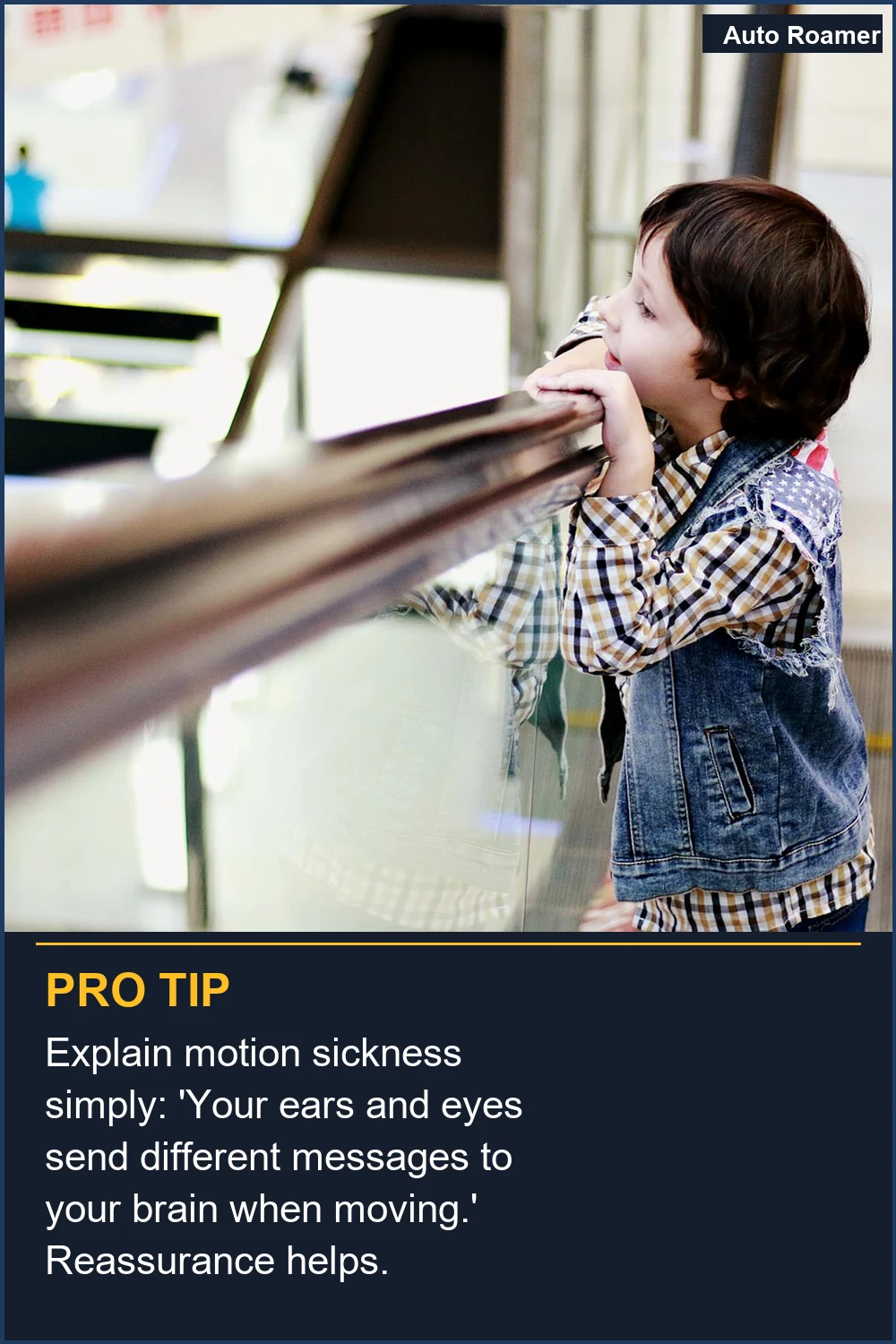Explain motion sickness simply: 'Your ears and eyes send different messages to your brain when moving.' Reassurance helps.