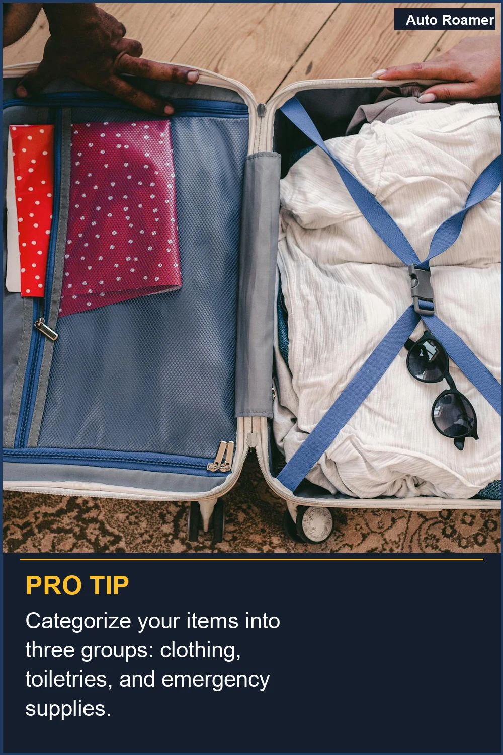 Categorize your items into three groups: clothing, toiletries, and emergency supplies.