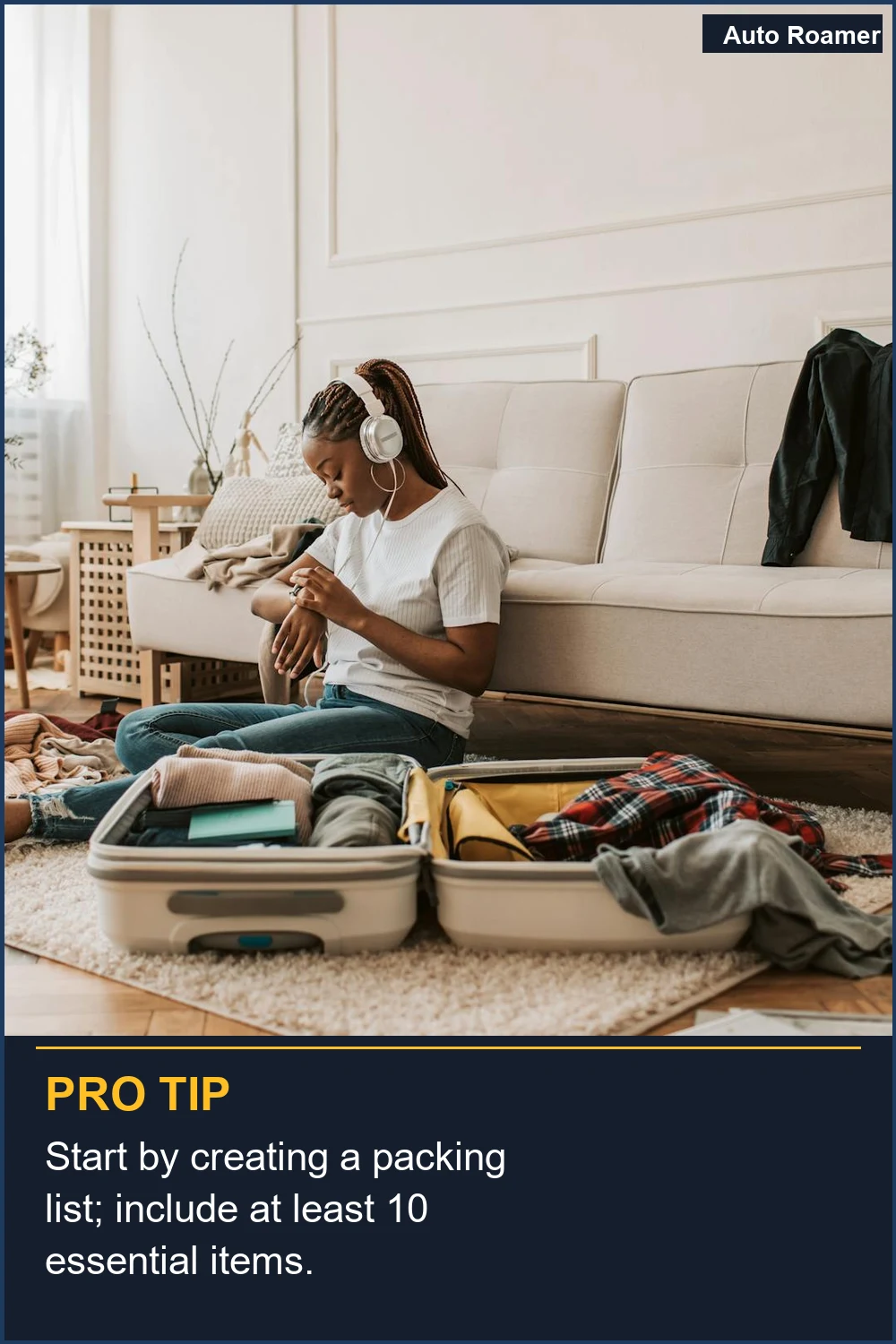 Start by creating a packing list; include at least 10 essential items.
