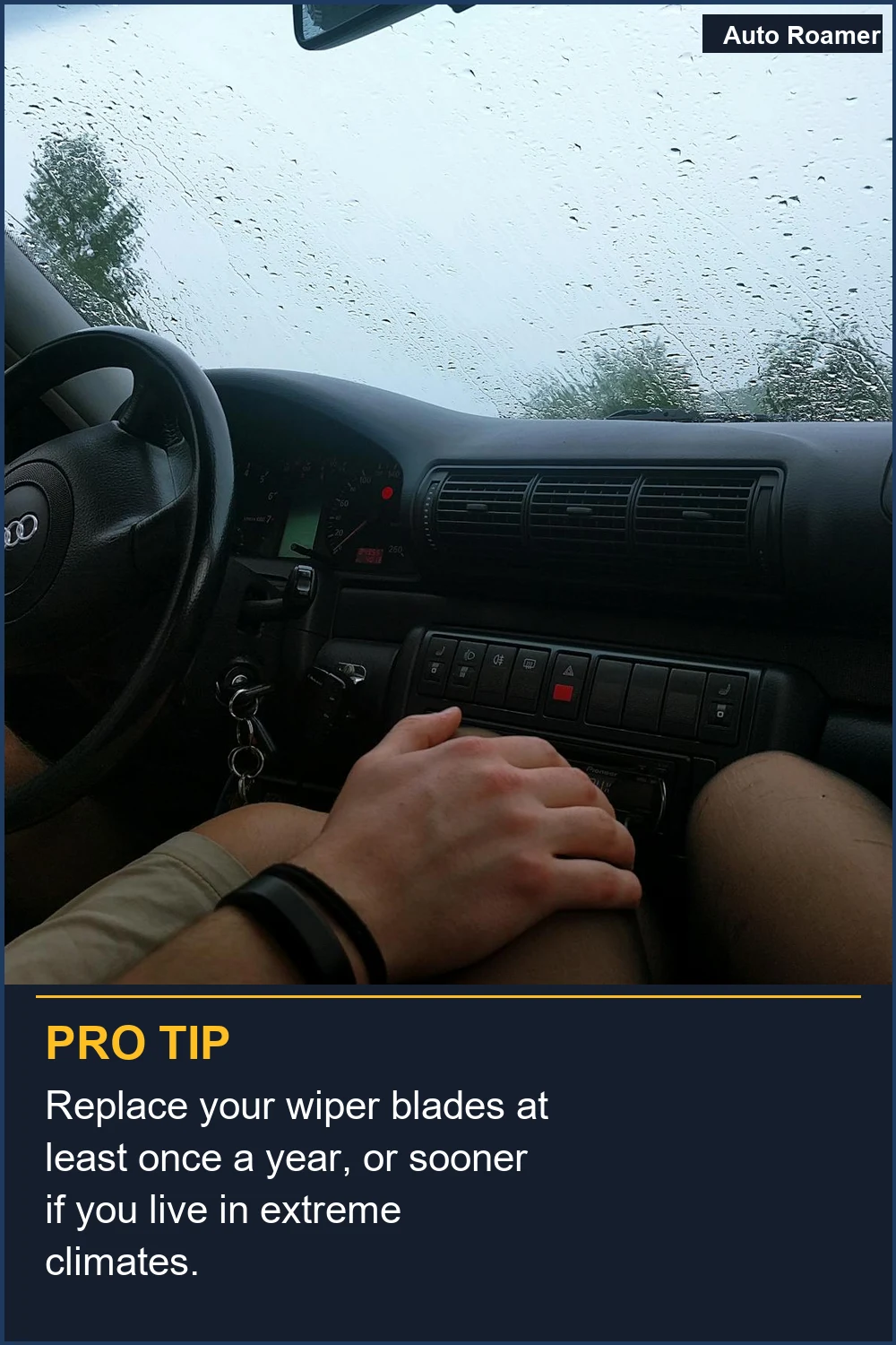 Replace your wiper blades at least once a year, or sooner if you live in extreme climates.