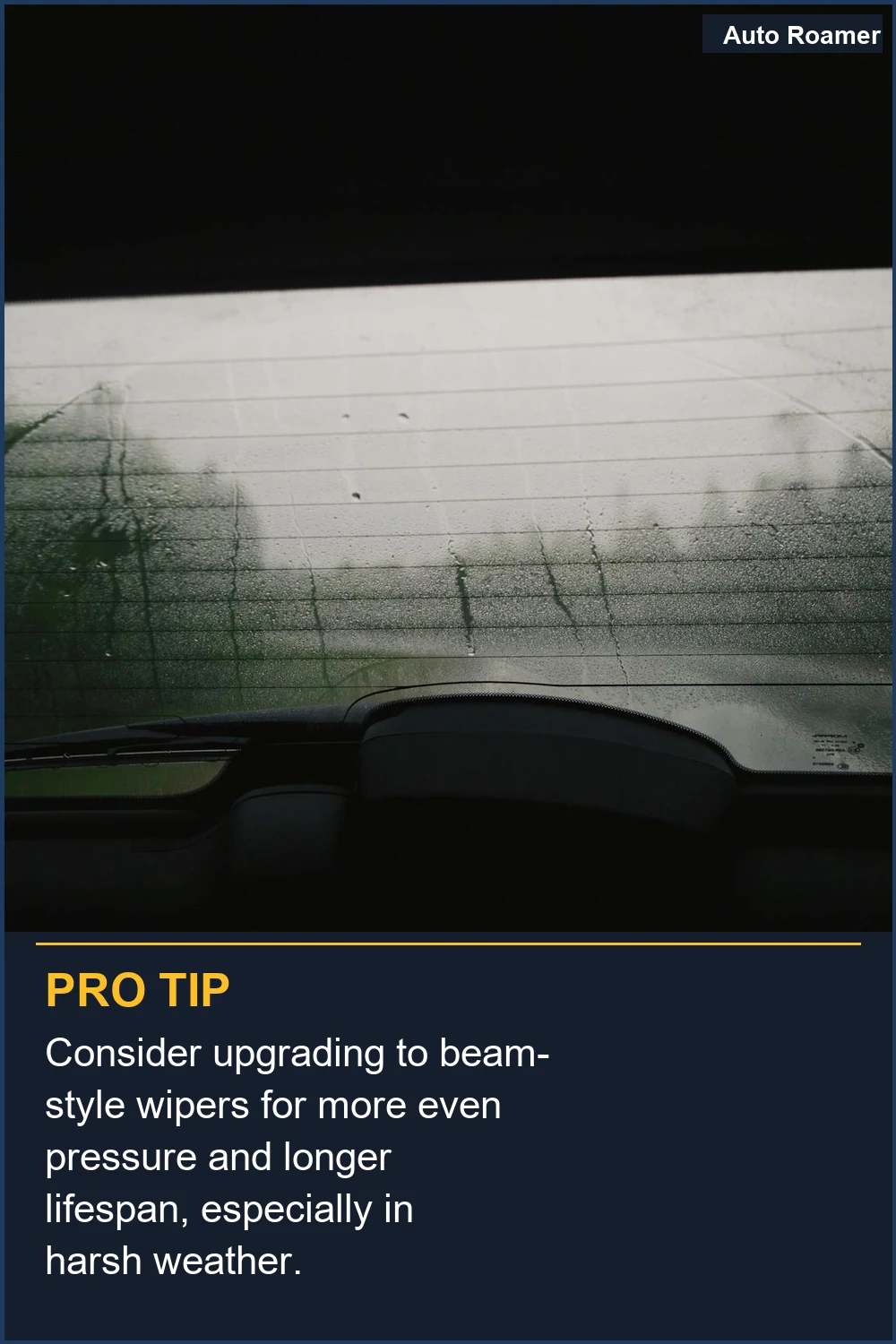 Consider upgrading to beam-style wipers for more even pressure and longer lifespan, especially in harsh weather.