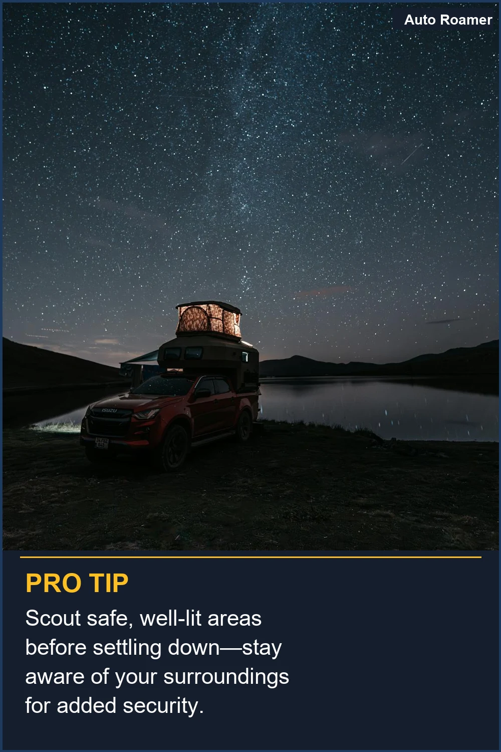 Scout safe, well-lit areas before settling down--stay aware of your surroundings for added security.