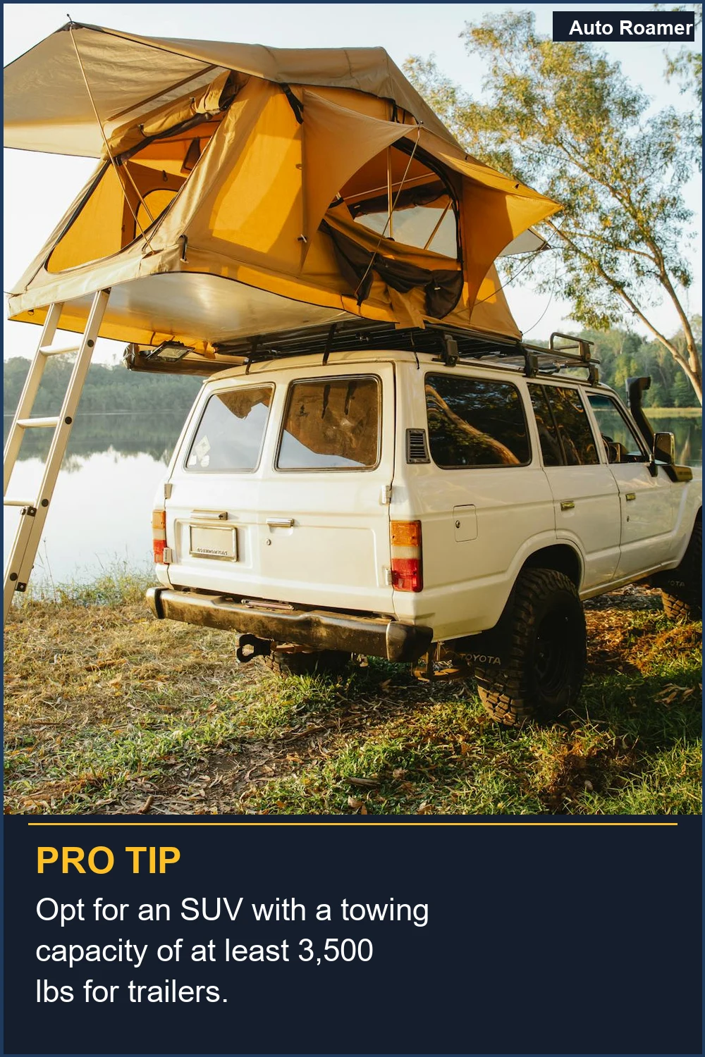 Opt for an SUV with a towing capacity of at least 3,500 lbs for trailers.