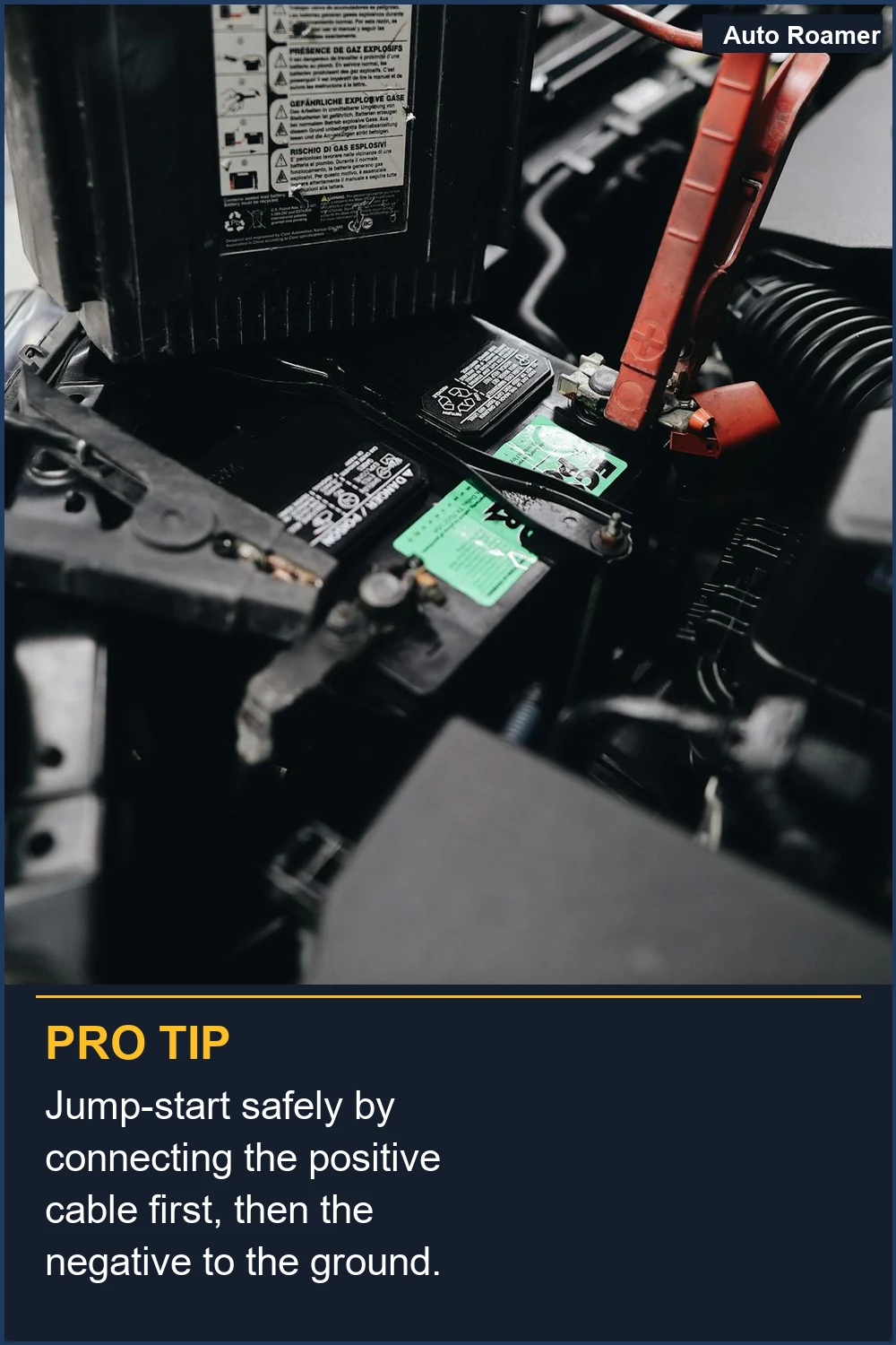 Jump-start safely by connecting the positive cable first, then the negative to the ground.