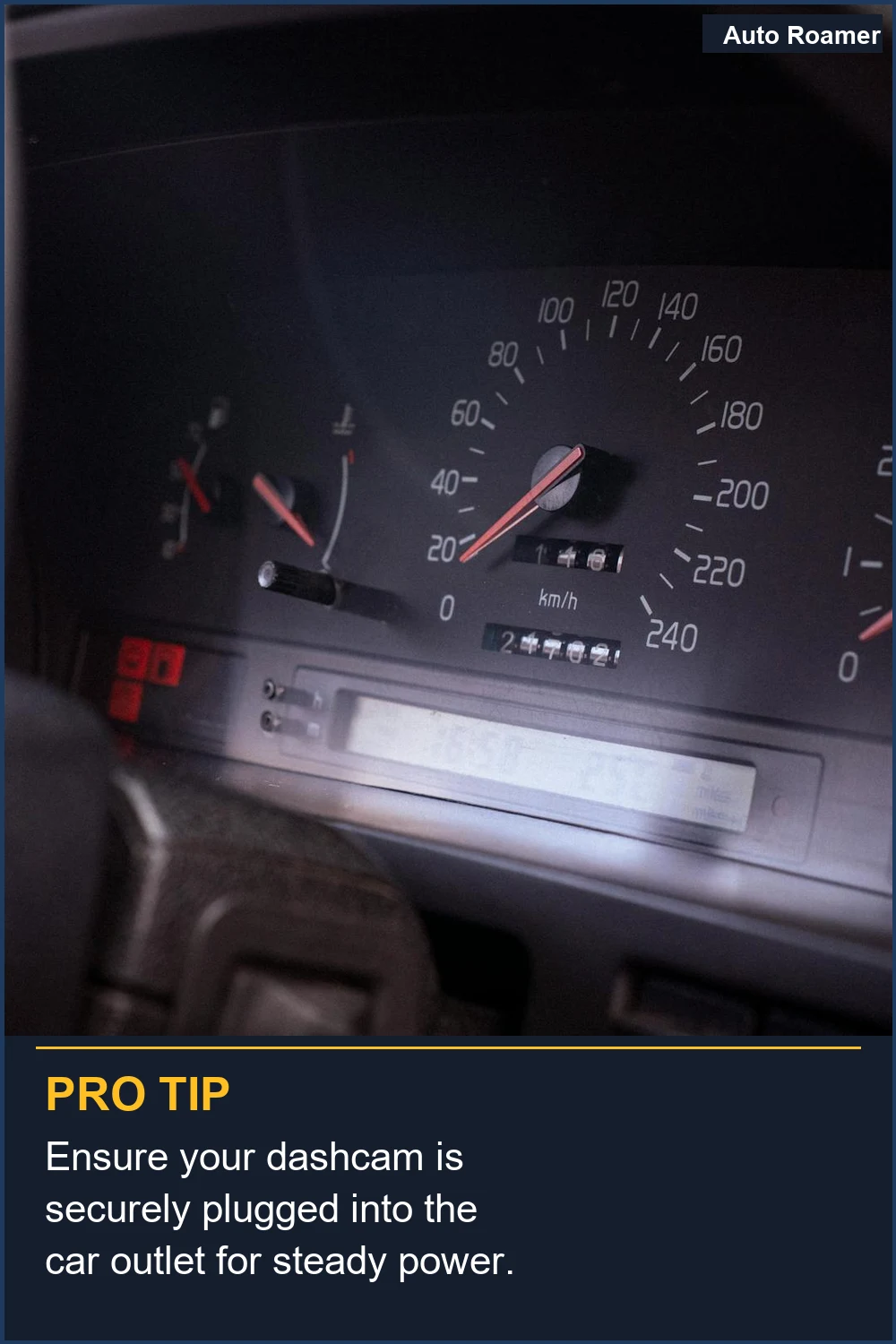 Ensure your dashcam is securely plugged into the car outlet for steady power.