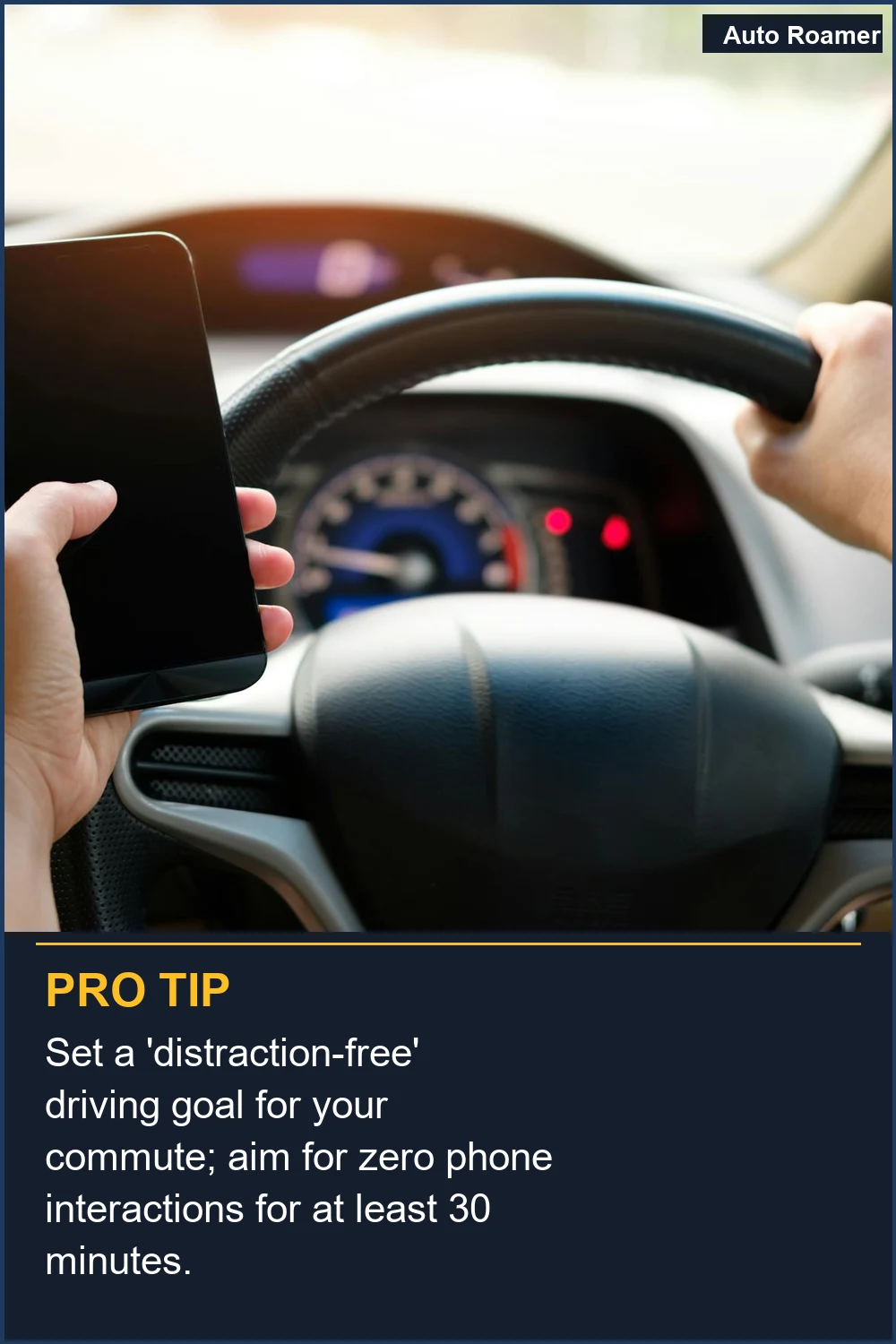 Set a 'distraction-free' driving goal for your commute; aim for zero phone interactions for at least 30 minutes.