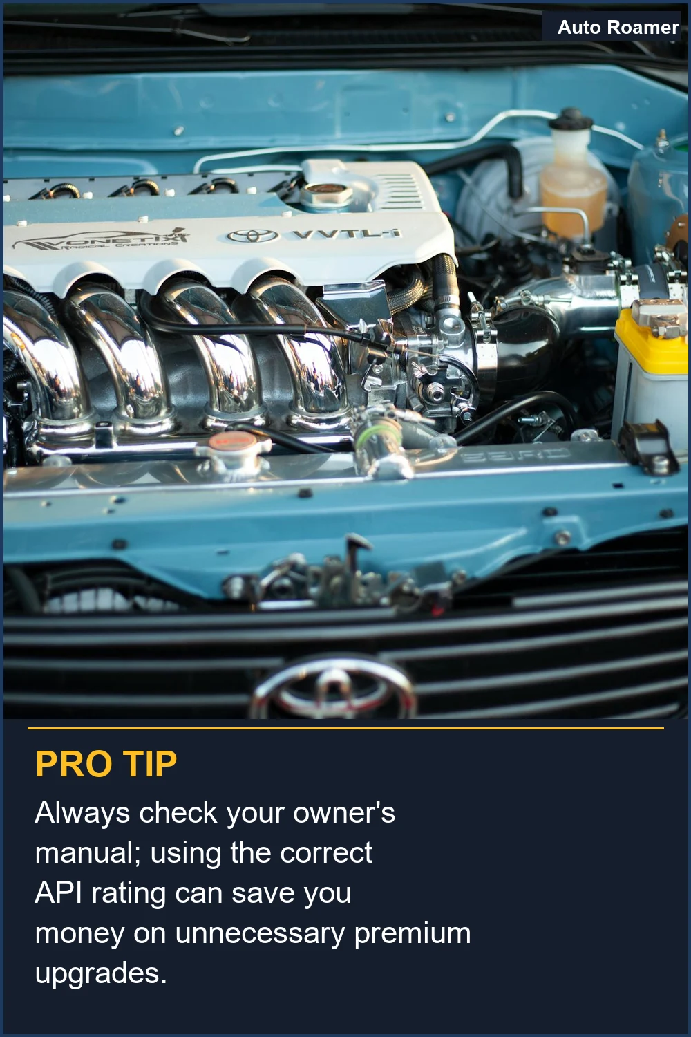 Always check your owner's manual; using the correct API rating can save you money on unnecessary premium upgrades.