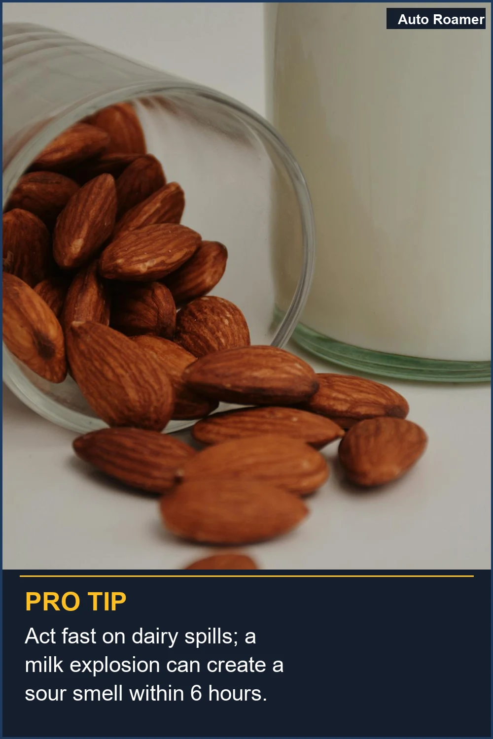 Act fast on dairy spills; a milk explosion can create a sour smell within 6 hours.