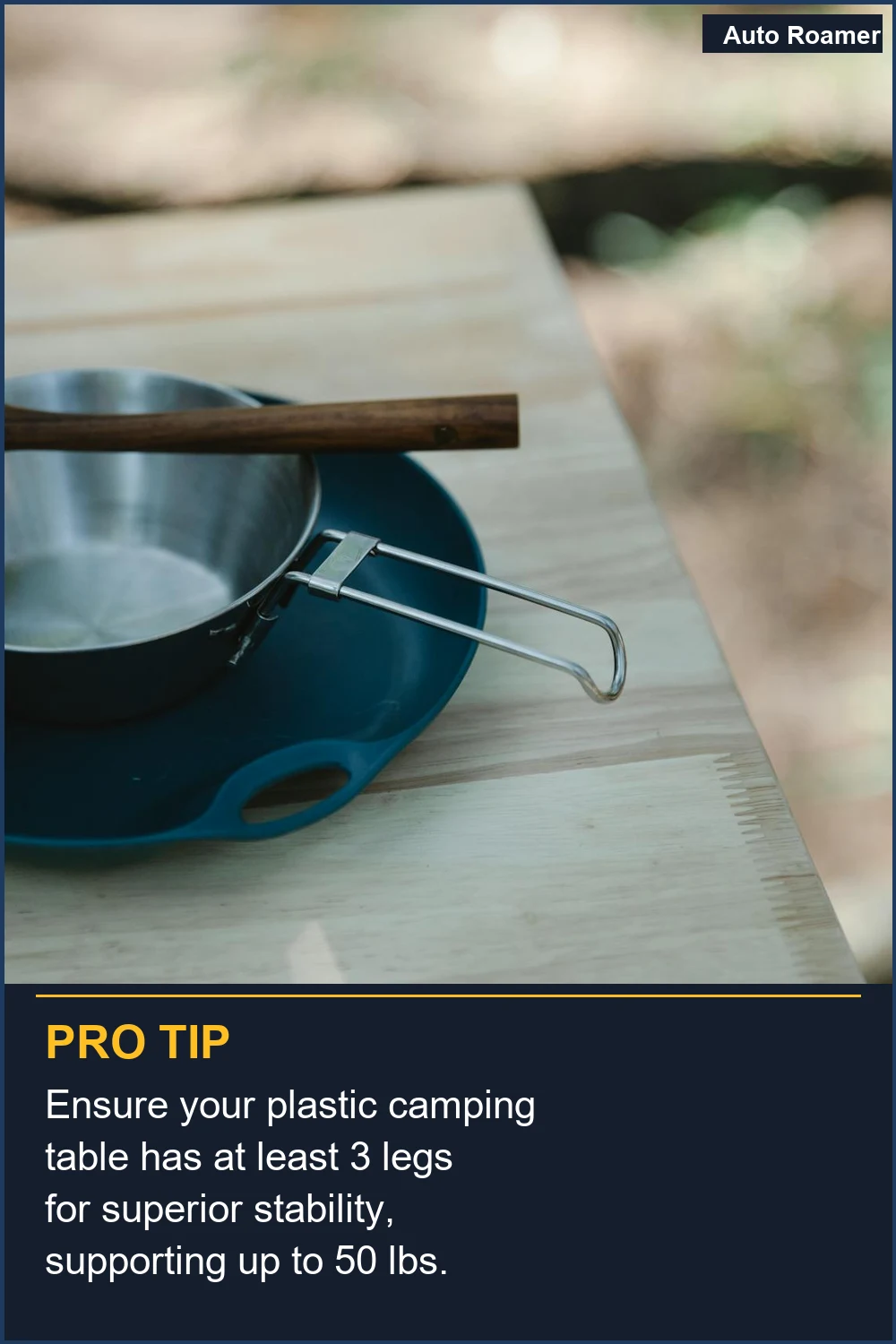 Ensure your plastic camping table has at least 3 legs for superior stability, supporting up to 50 lbs.